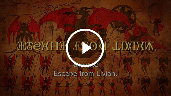 #02 Escape from Livian