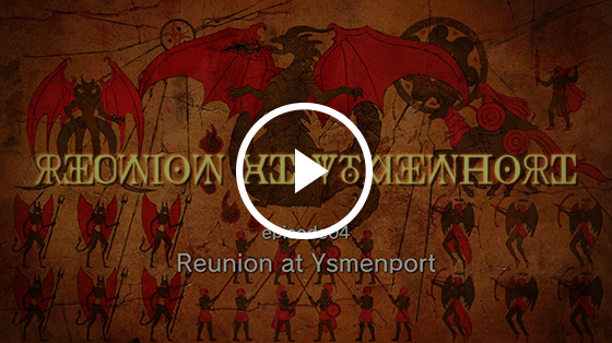 #04 Reunion at Ysmenport